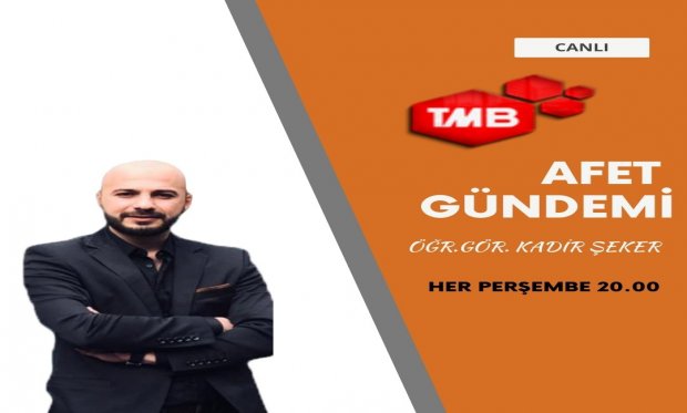 AFET GÜNDEMİ TMB TV'DE BAŞLIYOR